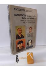 VAN GOGH: EL SUICIDADO DE LA SOCIEDAD - PARA ACABAR DE UNA VEZ CON EL JUICIO DE DIOS - EL TEATRO DE LA CRUELDAD