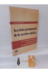 LA CRISIS PERMANENTE DE LA ACCIN CATLICA