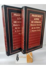 HISTORIA GENERAL DE LAS INDIAS (2 TOMOS) 1. HISPANIA VICTRIX 2. CONQUISTA DE MJICO