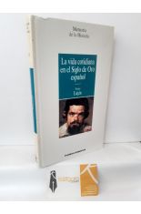 LA VIDA COTIDIANA EN EL SIGLO DE ORO ESPAOL