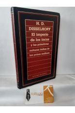 EL IMPERIO DE LOS INCAS Y LAS PRIMITIVAS CULTURAS INDIAS DE LOS PASES ANDINOS