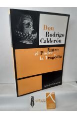 DON RODRIGO CALDERN. ENTRE EL PODER Y LA TRAGEDIA