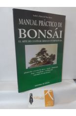 MANUAL PRCTICO DE BONSI. EL ARTE DE CULTIVAR RBOLES EN MINIATURA