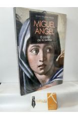 MIGUEL NGEL, EL PINTOR DE LA SIXTINA