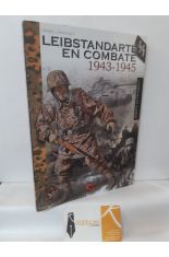 LEIBSTANDARTE EN COMBATE 1943-1945