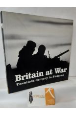 BRITAIN AT WAR, TWENTIETH CENTURY IN PICTURES