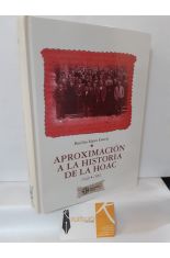 APROXIMACIN A LA HISTORIA DE LA HOAC 1946-1981