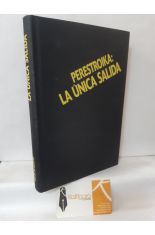 PERESTROIKA: LA NICA SALIDA