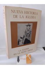 NUEVA HISTORIA DE LA IGLESIA 2. LA IGLESIA EN LA EDAD MEDIA