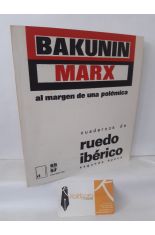 CUADERNOS DE RUEDO IBRICO SEGUNDA POCA N 55-57 BAKUNIN-MARX AL MARGEN DE UNA POLMICA