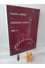 FUNCIN Y SMBOLO EN LA ARQUITECTURA ECLESIAL DEL SIGLO XX