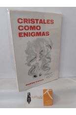 CRISTALES COMO ENIGMAS (dedicado)