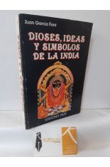 DIOSES, IDEAS Y SMBOLOS DE LA INDIA