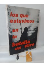 LOS QUE ESTUVIMOS EN LA BATALLA DEL EBRO