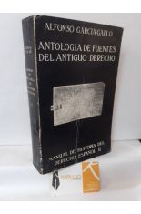 MANUAL DE HISTORIA DEL DERECHO ESPAOL. 2, ANTOLOGA DE FUENTES DEL ANTIGUO DERECHO