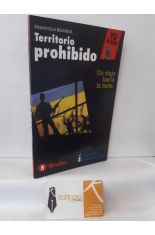 TERRITORIO PROHIBIDO, UN VIAJE HACIA LA NADA