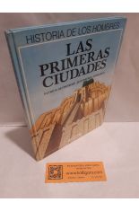 HISTORIA DE LOS HOMBRES: LAS PRIMERAS CIUDADES