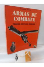 ARMAS DE COMBATE. COMANDOS, RESISTENCIA, TERRORISMO