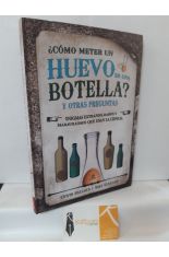 CMO METER UN HUEVO EN UNA BOTELLA? Y OTRAS PREGUNTAS