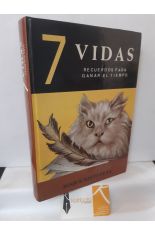 7 VIDAS. RECUERDOS PARA GANAR EL TIEMPO