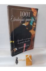 1001 ESTRATEGIAS AMOROSAS. APRENDA A CONSEGUIR LA PAREJA DESEADA