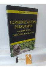 COMUNICACIN PERSUASIVA PARA DIRECTIVOS, DIRECTORES Y DIROGENTES