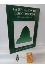 LA RELIGIN DE LOS GOMEROS. RITOS, MITOS Y LEYENDAS