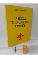 LA HUELLA DE LOS ANTIGUOS CANARIOS. INTRODUCCIN A LA PALETNOLOGA DE LAS ISLAS CANARIAS