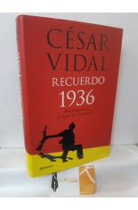 RECUERDO 1936. UNA HISTORIA ORAL DE LA GUERRA CIVIL ESPAOLA