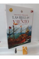 LAS REGLAS DEL VIENTO. CARA Y CRUZ DE LA ARMADA ESPAOLA EN EL SIGLO XVI