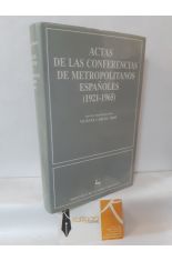 ACTAS DE LAS CONFERENCIAS DE METROPOLITANOS ESPAOLES (1921-1965)