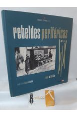 REBELDES PERIFRICAS DEL SIGLO XIX