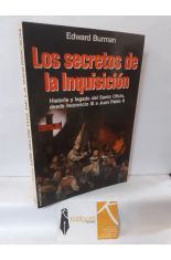 LOS SECRETOS DE LA INQUISICIN. HISTORIA Y LEGADO DEL SANTO OFICIO, DESDE INOCENCIO III A JUAN PABLO II