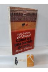 CMO VER UNA CORRIDA DE TOROS. MANUAL DE TAUROMAQUIA PARA NUEVOS AFICIONADOS