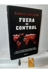 FUERA DE CONTROL. CMO OCCIDENTE CRE, FINANCI Y DESAT EL TERROR DEL ESTADO ISLMICO SOBRE EL MUNDO