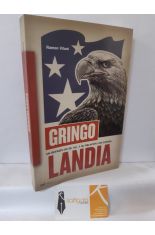 GRINGOLANDIA. UN RETRATO DE ESTADOS UNIDOS Y SU RELACIN CON ESPAA