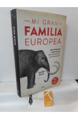 MI GRAN FAMILIA EUROPEA. LOS PRIMEROS 54.000 AOS: UNA HISTORIA DE LA HUMANIDAD