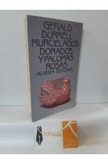 MURCILAGOS DORADOS Y PALOMAS ROSAS