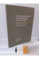 TEMAS Y TENDENCIAS DE LA HISTORIA INTELECTUAL EN AMRICA LATINA