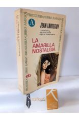 LA AMARILLA NOSTALGIA