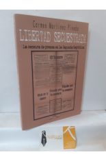 LIBERTAD SECUESTRADA. LA CENSURA DE PRENSA EN LA SEGUNDA REPBLICA