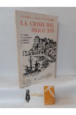 CANTABRIA A TRAVS DE SU HISTORIA: LA CRISIS DEL SIGLO XVI