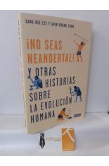 NO SEAS NEANDERTAL Y OTRAS HISTORIAS SOBRE EVOLUCIN HUMANA