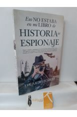 ESO NO ESTABA EN MI LIBRO DE HISTORIA DEL ESPIONAJE