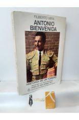 ANTONIO BIENVENIDA. HISTORIA DE UN TORERO