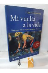 MI VUELTA A LA VIDA. CMO GAN EL TOUR DESPUS DE SUPERAR EL CNCER