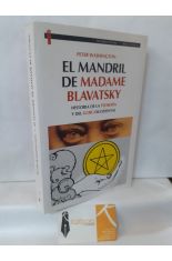 EL MANDRIL DE MADAME BLAVATSKY. HISTORIA DE LA TEOSOFA Y DEL GUR OCCIDENTAL