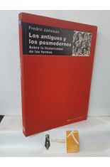 LOS ANTIGUOS Y LOS POSMODERNOS. SOBRE LA HISTORICIDAD DE LAS FORMAS