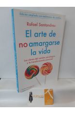 EL ARTE DE NO AMARGARSE LA VIDA