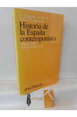 HISTORIA DE LA ESPAA CONTEMPORNEA. DESDE 1808 HASTA NUESTROS DAS